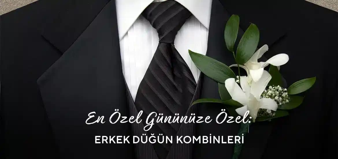 Erkek Modasında Düğün Kombinleri, Takım Elbise Uyumu ve Stil Önerileri