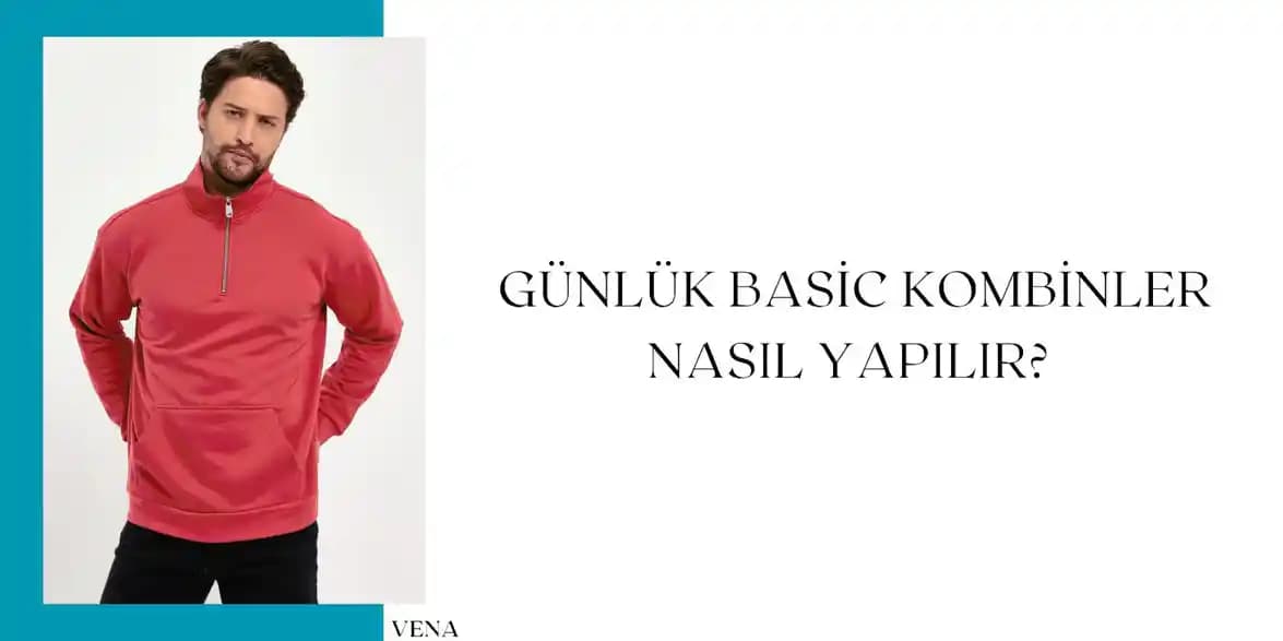 Basic Kombinler ile Günlük Şıklığı Yakalamanın Pratik Yolları ve Moda Trendleri 2025
