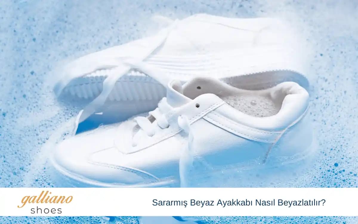 Sararmış Beyaz Ayakkabıları Yeniden Parlatmak İçin Etkili ve Doğal Yöntemler