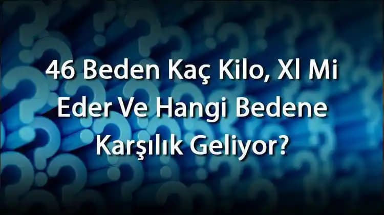 46 Beden ile XL Beden Arasındaki Farklar ve Moda Uyumu Rehberi