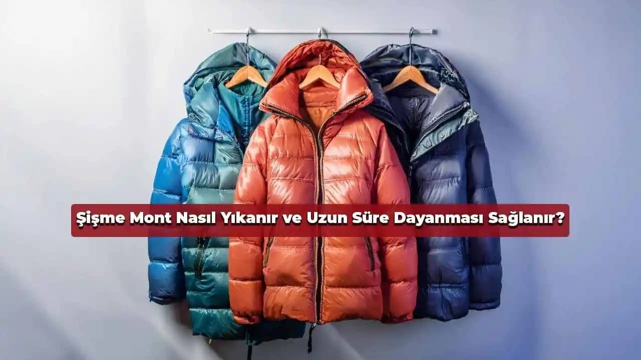 Elyaflı Mont Nasıl Yıkanır ve Uzun Ömürlü Kalması İçin Bakım Rehberi